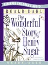 The Wonderful Story of Henry Sugar